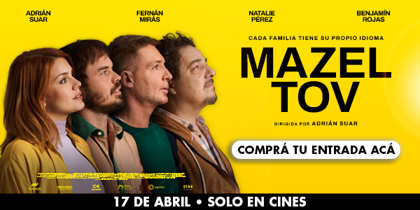 Mazel Tov - Comprá tu entrada acá