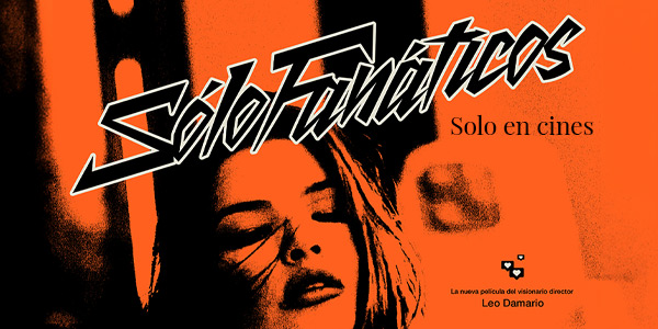 Solo fanáticos - solo en cines